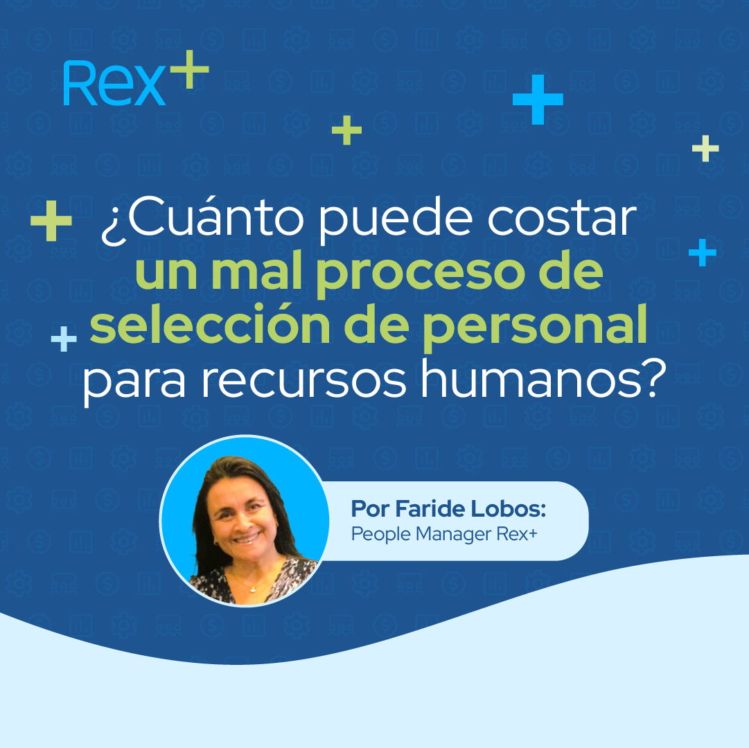 ¿Cuánto puede costar un mal proceso de selección de personal para recursos humanos?